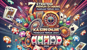 7 Strategi Menang Kasino Onlin